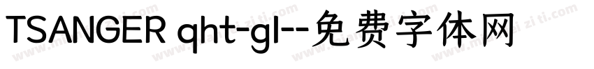 TSANGER qht-gl-字体转换